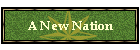 A New Nation