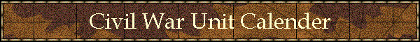 Civil War Unit Calender