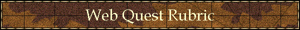 Web Quest Rubric